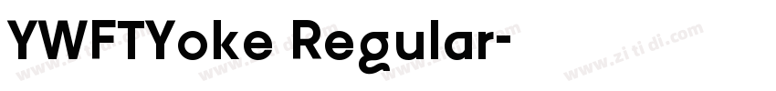YWFTYoke Regular字体转换